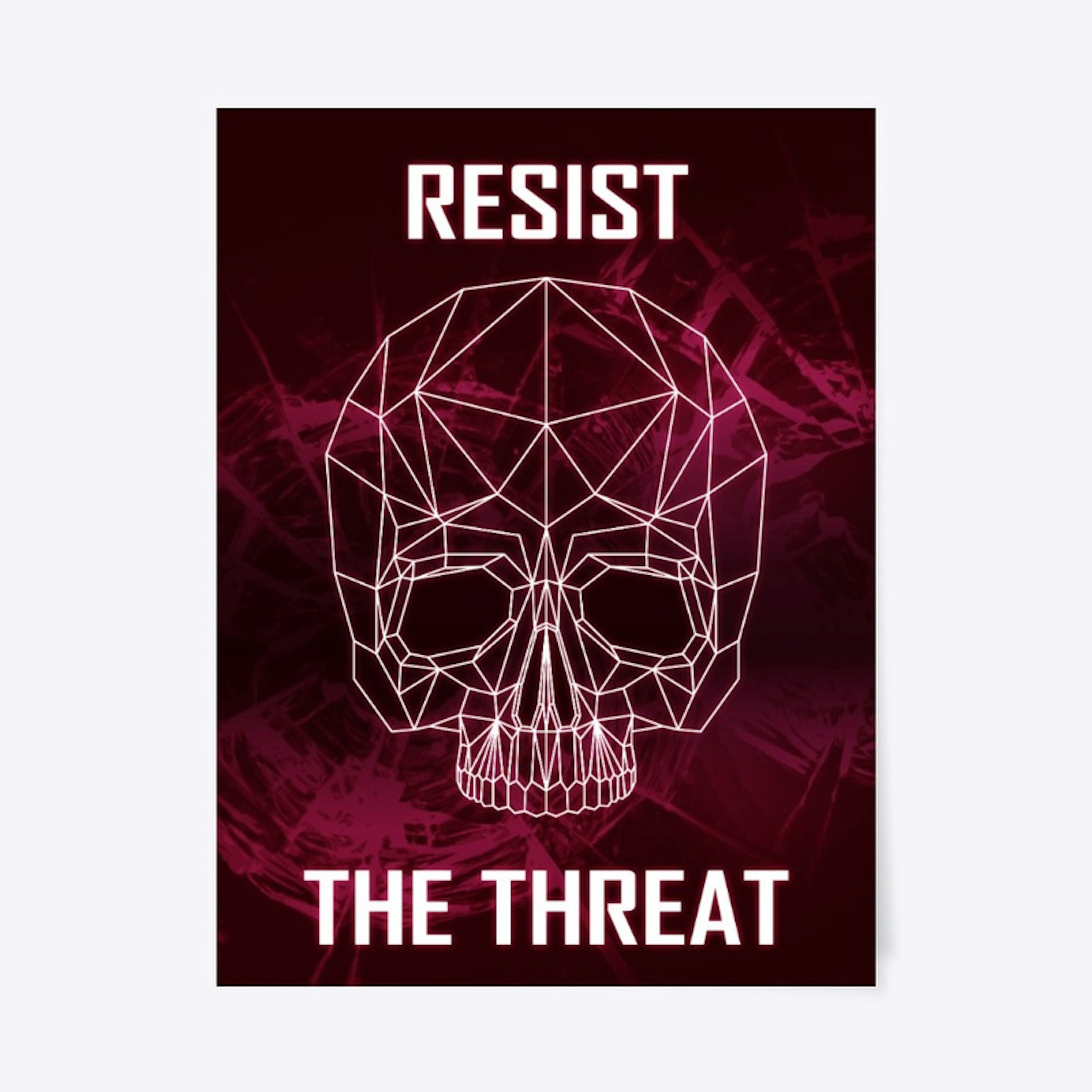 Resist The Threat Poster